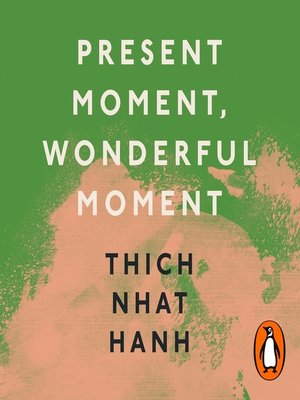 cover image of Present Moment, Wonderful Moment